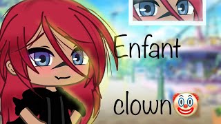 ||Enfant clown🤡||de hoshi|| gacha Life gcmv || original||