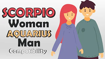 Scorpio Woman and Aquarius Man Compatibility