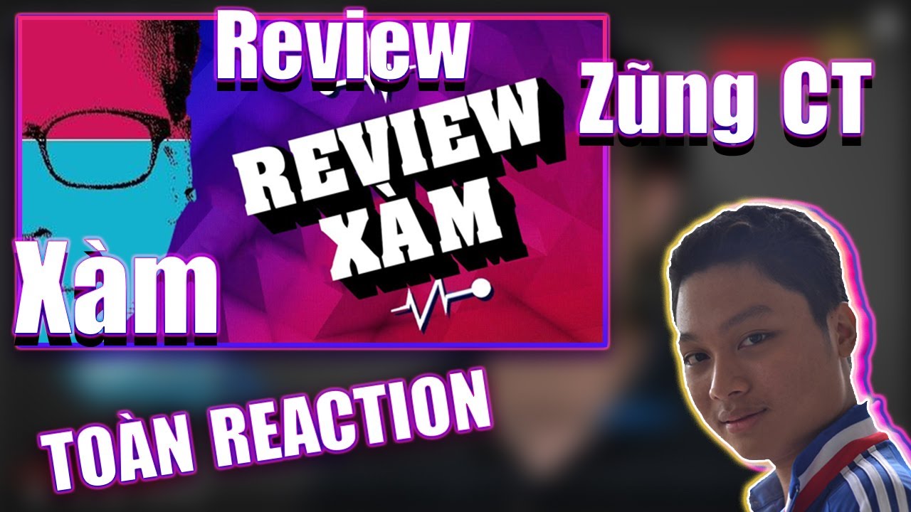 TOÀN REACTION || Review Xàm Trực Tiếp Game/Dũng CT