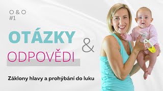 Otázky & Odpovědi #1: Co dělat, když miminko zaklání hlavičku a prohýbá se do luku