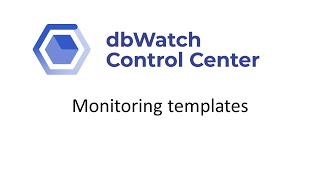 Simplify monitoring with job templates in dbWatch