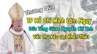 TP Hồ Chí Minh Lâm Nguy Thư Kêu Gọi Cộng Đoàn Dân Chúa Hướng Về Miền Nam Thân Yêu