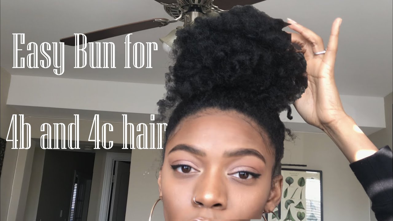  4c  and 4b hair styles  Easy Bun  YouTube