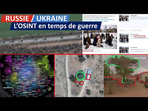 [UKRAINE / RUSSIE] L&rsquo;OSINT en temps de guerre : le renseignement à la portée de tous ?