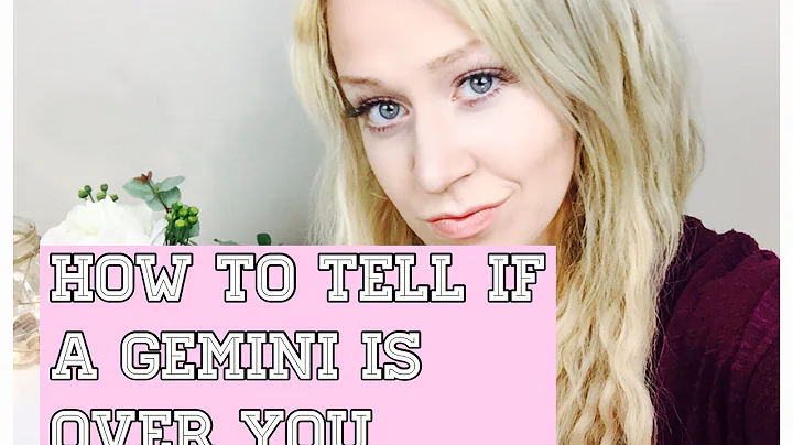 How to Tell if a Gemini is Over You - DayDayNews