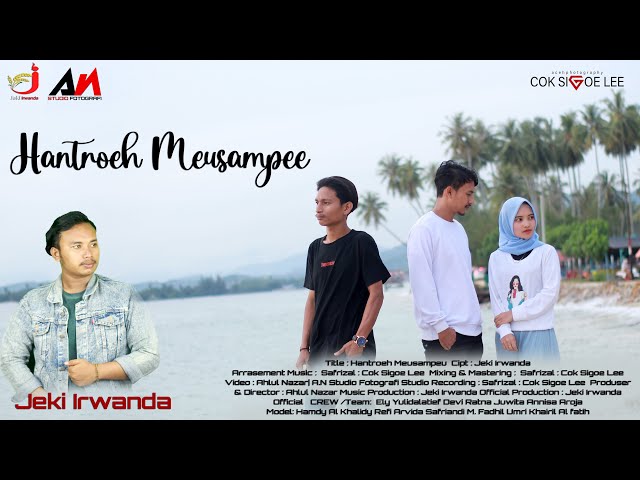 Lagu Aceh Terbaru 2023 | Hantroeh Meusampee | Jeki Irwanda (Official Music Video) class=