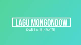 CHAIRUL A LULI - RANTAU (LAGU MONGONDOW TERBAIK) CINEMATIC VIDEO