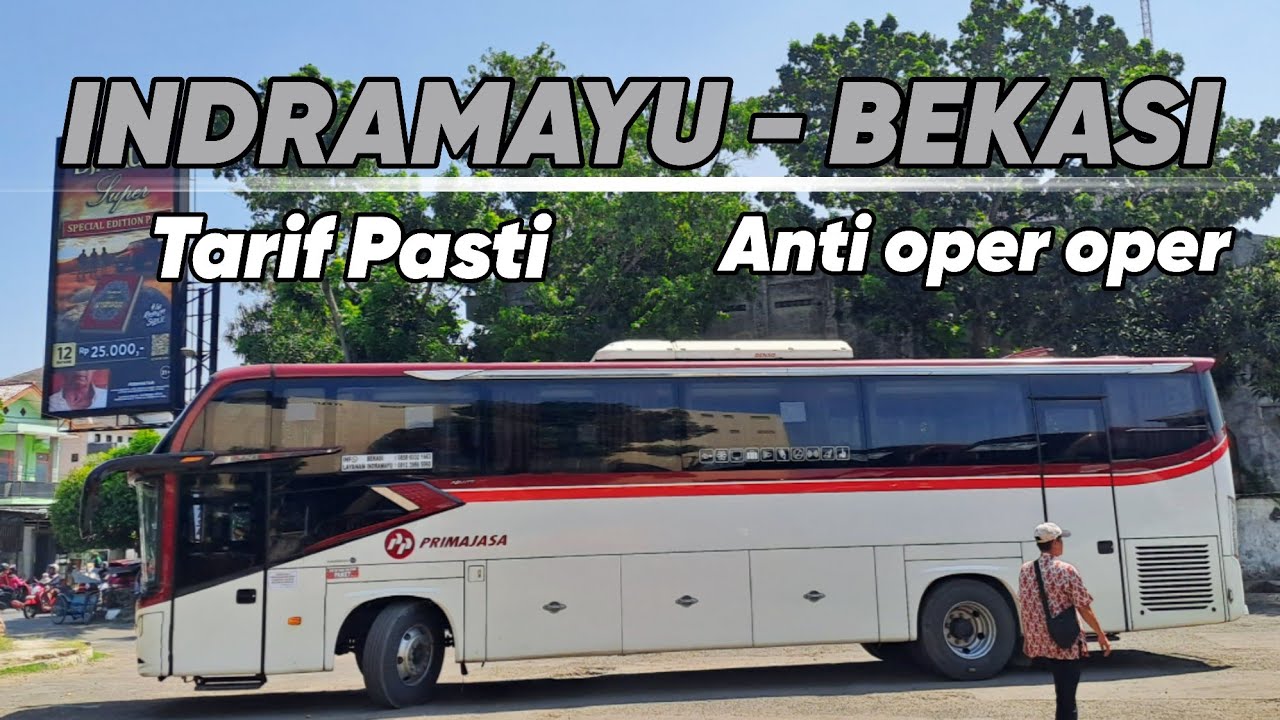 PALING AMANAH DI JALUR PANTURA INDRAMAYU, TRIP PRIMAJASA INDRAMAYU - BEKASI, ANTI OPER OPER