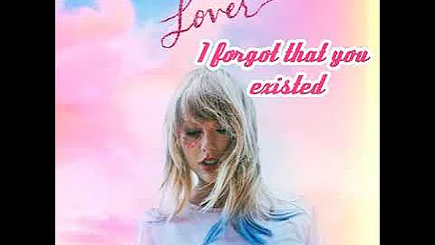 I forgot that you existed by Taylor Swift | Lyrics | musicraveph