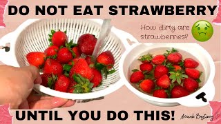 How to wash strawberries to remove bugs, dirt and grime? | Best way to clean strawberries