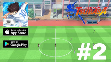 New Mobile Football game 2023 - Captain Tsubasa: Ace / gameplay walkthrough (Android, IOS) part 2