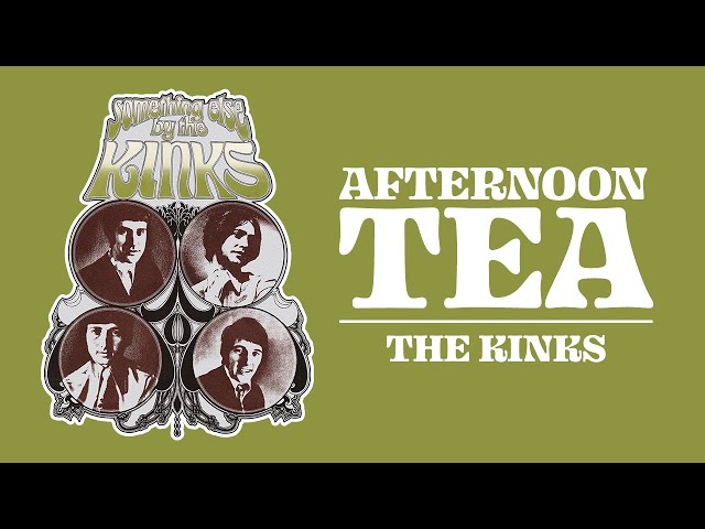 The Kinks - Afternoon Tea