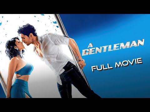 A Gentleman Hindi Full Movie | Starring Sidharth Malhotra, Jacqueline Fernandez