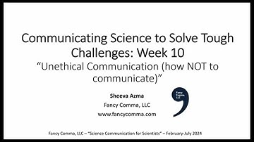 SciComm Course - Week 10 - "Unethical communication: How NOT to communicate"