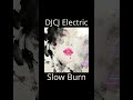 DJCJ Electric Slow Burn | sensual electronic pop • after hours tension  #dancemusic #edm #dancepop