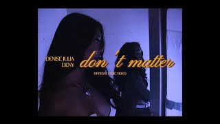 Denise Julia - don't matter feat. DENY