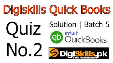 Digiskills Quick Book Quiz No. 2 Solution Batch 5 | QKB101 Quiz No. 2 Solution