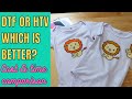 Dtf or htv which is better direct to film transfers vs heat transfer vinyl