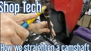 How we straighten camshafts