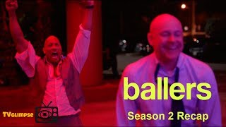 Ballers season 2 Recap