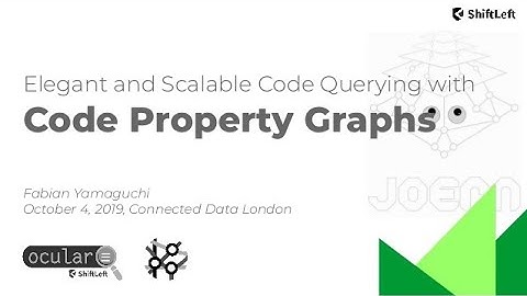 Elegant and Scalable Code Querying with Code Property Graphs.  Fabian Yamaguchi
