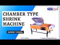 Chamber shrink wrapping machine | Best Automatic Shrink Machine in India