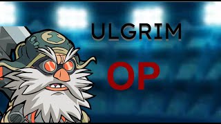 Why Ulgrim is OP | Sick combos Brawlhalla