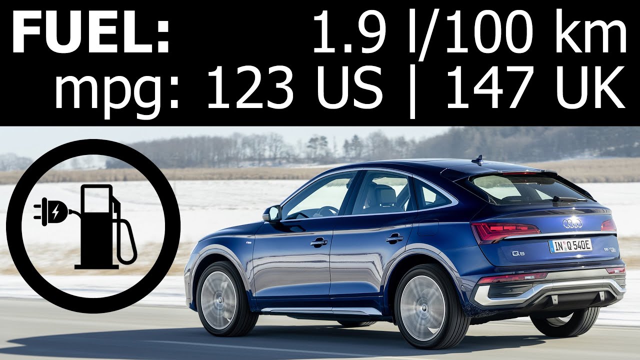 Audi Q5 55 TFSI e Sportback fuel energy power consumption economy