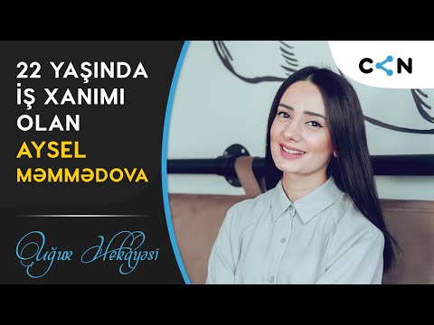 Ailəsinin iradlarına baxmayaraq 22 yaşında iş xanımı olan Aysel Məmmədova