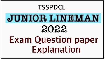 TSSPDCL JLM-2022 PAPER EXPLANATION