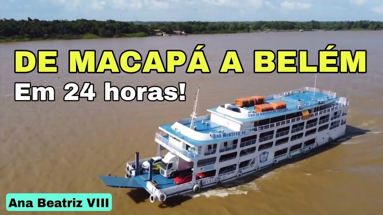 VIAGEM DE BARCO - De Macapá Amapá a Belém Pará | Vídeo Completo