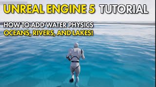Unreal Engine 5 UE5 Free Tutorial -  How To Add In Oceans, Lakes, And Rivers