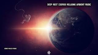 Ambient Music | Deep Rest Relaxation| Space Universe Galaxy Milky Way Ambience | Over The Earth