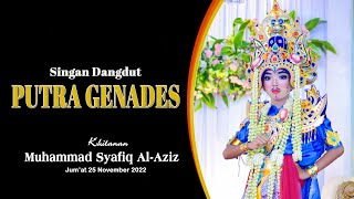 PUTRA GENADES //  MIDUA CINTA // KHITANAN M.SYAFIQ AL-AZIZ