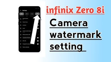 infinix Zero 8i Camera watermark setting How to use