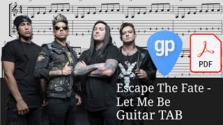 Escape The Fate - Let Me Be Guitar Tabs [TABS]