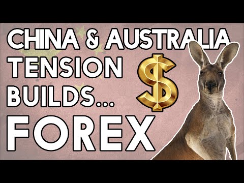 Forex - China & Australia Tensions Build! A Critical Blow For The Economy?
