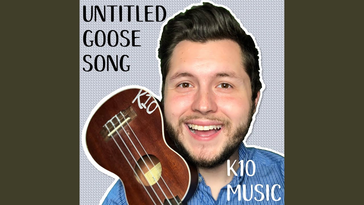 Untitled Goose Song I Am a Goose
