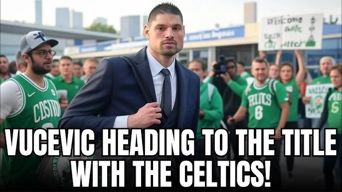 BIG MAN BOOST: Nikola Vucevic Set To STRENGTHEN Celtics Frontcourt | Boston Celtics News