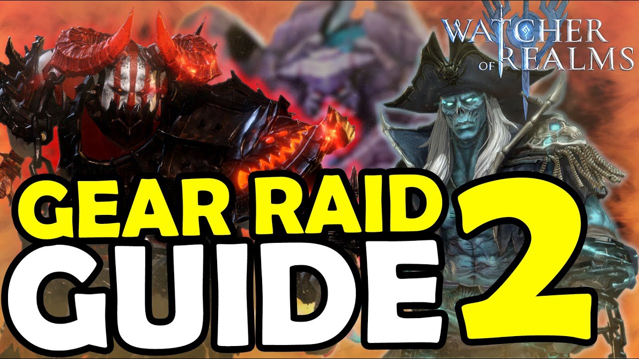 Gear Raid 2 GUIDE [Watcher of Realms] YouTube