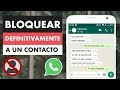 COMO BLOQUEAR A ALGUIEN EN WHATSAPP 🚫