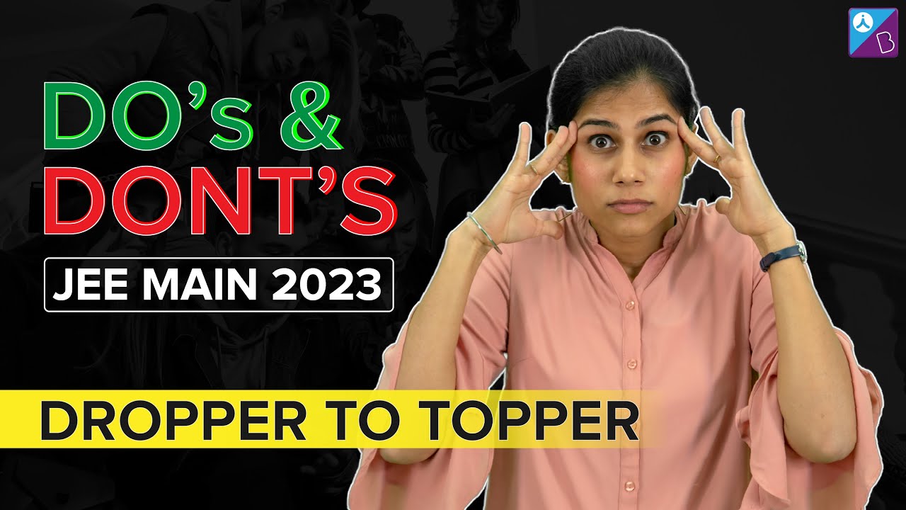 Silly Mistakes to Avoid in JEE Mains 2023 Preparations | Do's & Don'ts ...