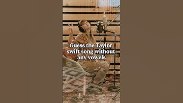 Guess theTaylor swift song without any vowels #taylorswift #song #game #guess #swiftie⁡