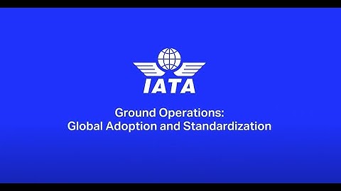 Ground Operations - Global Adoption and Standardization