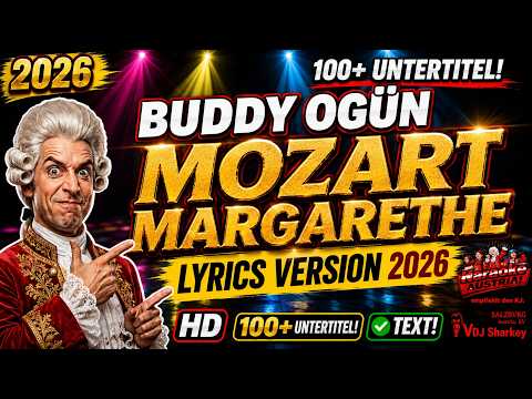 Buddy Ogün - Mozart Margarethe (Lyrics Version 2026) HD 100+ Untertitel! Text! 1920x1080p
