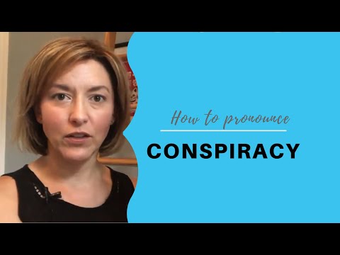 Video: How To Pronounce A Conspiracy