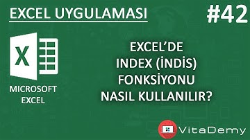 Microsoft Excel INDEX (İNDİS) Fonksiyonu Kullanımı ve Örnekleri | Excel Uygulamaları #42