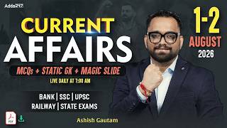 Current Affairs Today | 1st-2nd August 2026 | Daily Current Affairs | By Ashish Gautam Sir