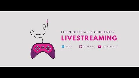 Fujin Now Live