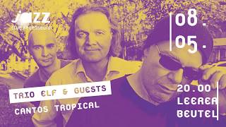 TRIO ELF &amp; GUEST - Cantos Tropical